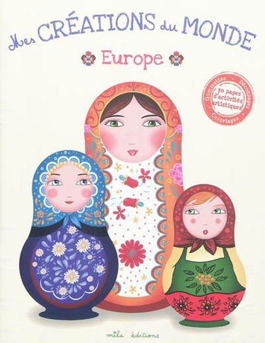 Mes créations du monde. Europe