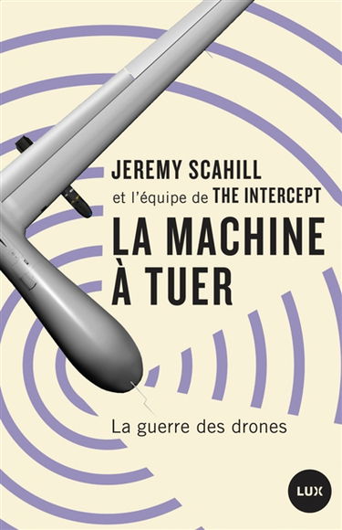 La machine à tuer : La guerre des drones