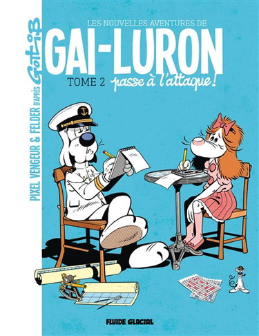 Couverture de Les nouvelles aventures de Gai-Luron. Vol. 2. Gai-Luron passe à l'attaque ! (Umour 2020)