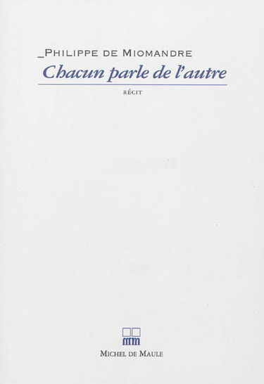 Chacun parle de l'autre