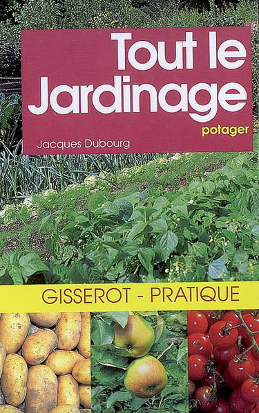 Tout le jardinage potager