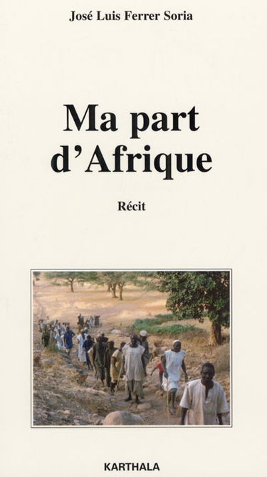 Ma part d'Afrique : récit