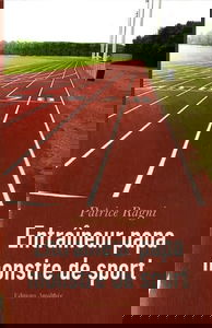 Entraîneur papa monstre de sport