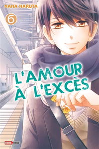L'amour à l'excès. Vol. 6