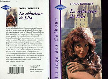 Le séducteur de Lila (La saga des Calhoun.)