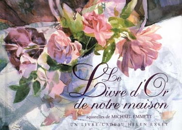 Le livre d'or de notre maison