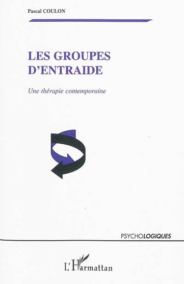 Les groupes d'entraide : une thérapie contemporaine