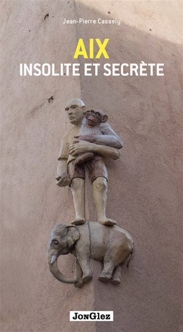 Couverture de Aix insolite et secrète