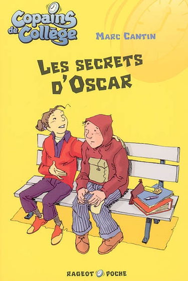 Copains de collège. Vol. 2005. Les secrets d'Oscar