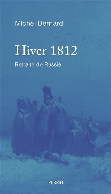 Hiver 1812 : retraite de Russie