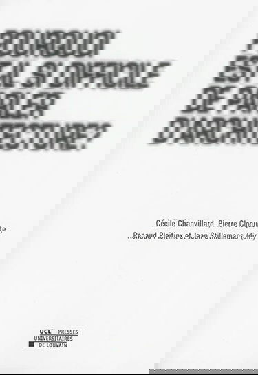 Pourquoi est-il si difficile de parler d'architecture ?