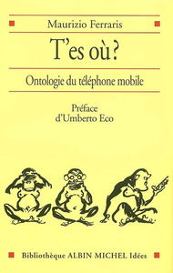 T'es où ? : ontologie du téléphone mobile