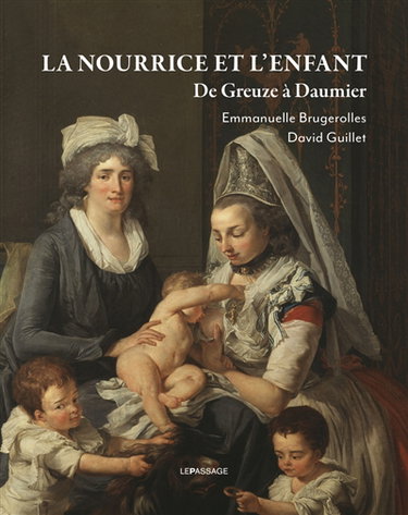 La nourrice et l'enfant : de Greuze à Daumier