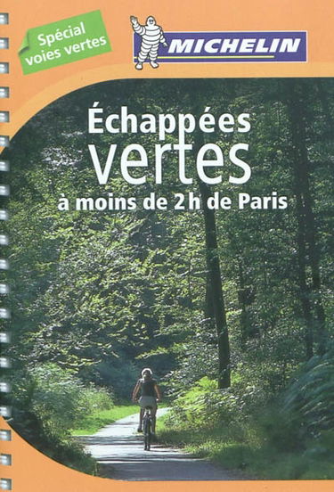 Echappées vertes à moins de 2h de Paris