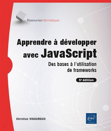 Couverture de Apprendre à développer avec JavaScript : des bases à l'utilisation de frameworks