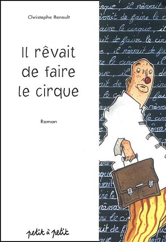 Il rêvait de faire le cirque