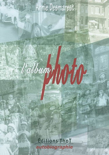 L'album photo : autobiographie