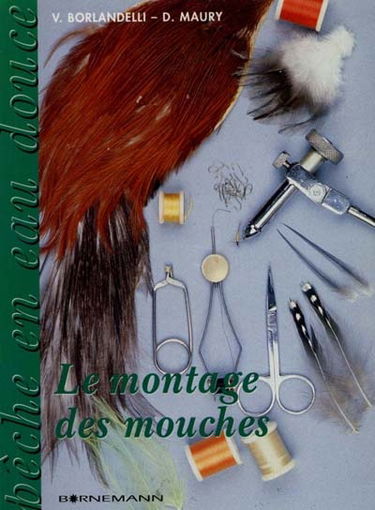 Le Montage des mouches à la portée de tous