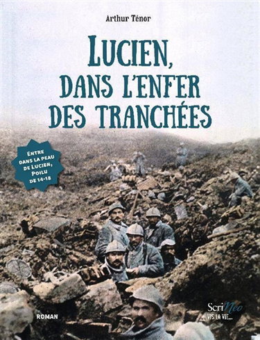 Couverture de Lucien, dans l'enfer des tranchées