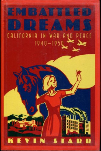 Couverture de Embattled Dreams: California in War and Peace, 1940-1950