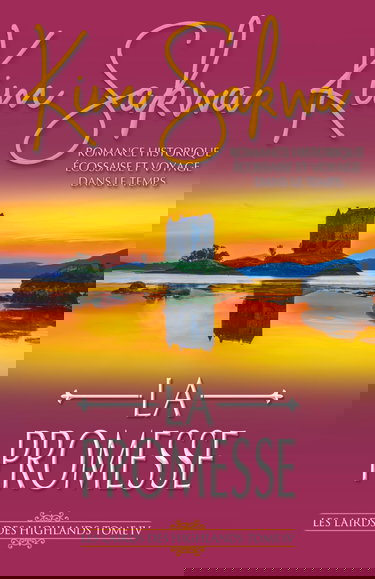 La Promesse: Romance historique écossaise et voyage dans le temps