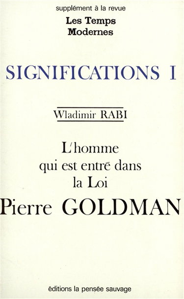 L'homme qui est entré dans la loi : Pierre Goldman