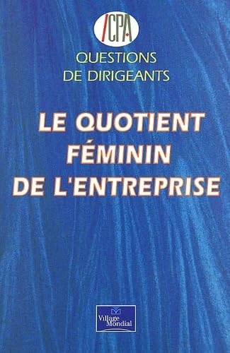 Le quotient féminin de l'entreprise