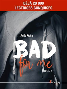 BAD FOR ME : Tome 2