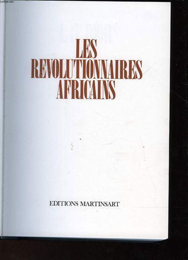 LES REVOLUTIONNAIRES AFRICAINS.