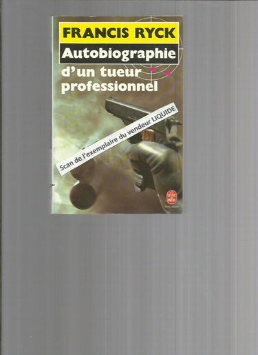 Autobiographie d'un tueur professionnel