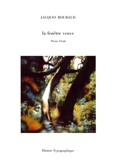 La fenêtre veuve : prose orale