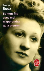Et mon fils avec moi n'apprendra qu'à pleurer