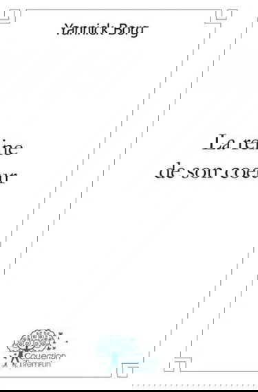 La reine de son coeur