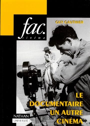 Le Documentaire, un autre cinéma