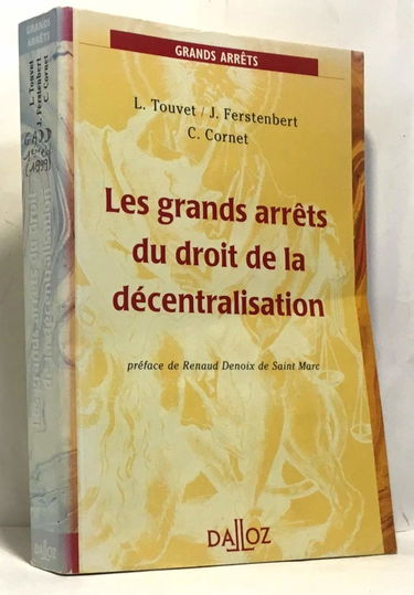 Les grands arrêts du droit de la décentralisation