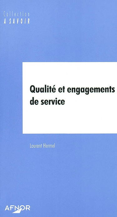 Qualité et engagements de service
