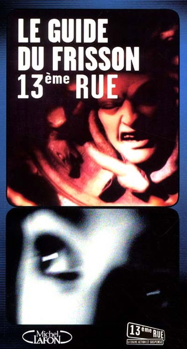 Le guide du frisson : 13e rue, la chaîne action et suspense
