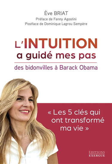 L'intuition a guidé mes pas : des bidonvilles à Barak Obama