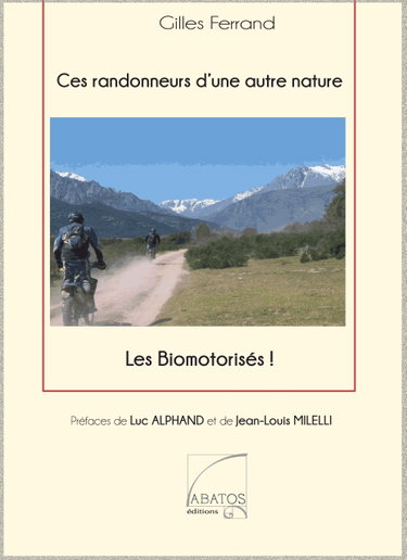 Couverture de Ces randonneurs d'une autre nature, Les biomotorisés