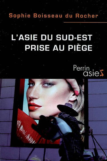 L'Asie du Sud-Est prise au piège