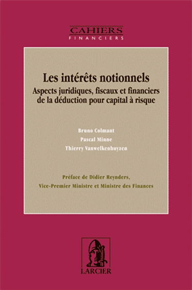 Les intérêts notionnels : aspects juridiques, fiscaux et financiers de la déduction pour capital à risque