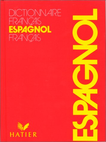 Dictionnaire Francais/Espagnol-Espagnol/Francais