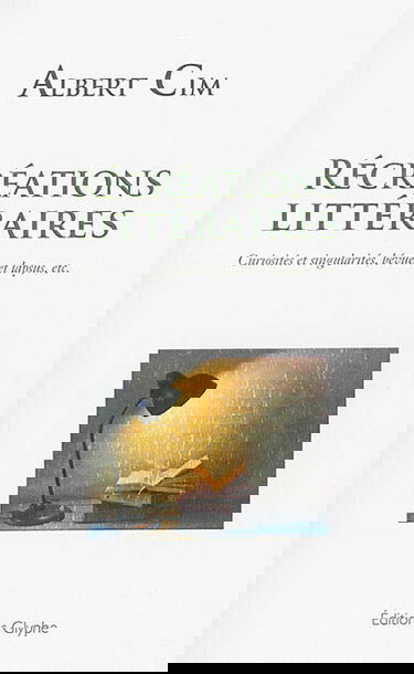Récréations littéraires : curiosités et singularités, bévues et lapsus, etc. : extraits