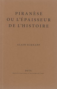 Piranèse ou L'épaisseur de l'histoire