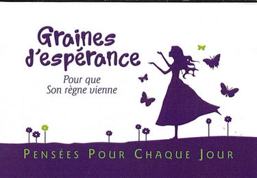 Graines d'espérance : pour que son règne vienne