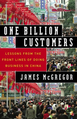 Couverture de One Billion Customers: Lessons from the Front Lines of Doing Business in China (Wall Street Journal Book)