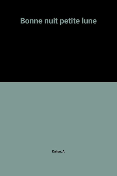 Bonne nuit petite lune