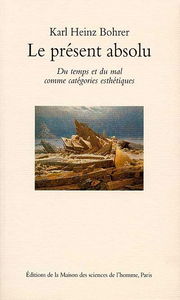 Le présent absolu : du temps et du mal comme catégories esthétiques