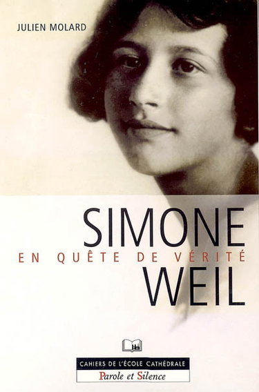 Couverture de Simone Weil : en quête de vérité : texte intégral de son Autobiographie spirituelle présenté et analysé