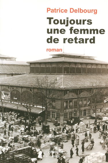 Toujours une femme de retard